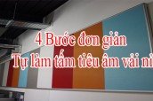 Tự làm tấm tiêu âm vải nỉ tại nhà chỉ 4 bước đơn giản