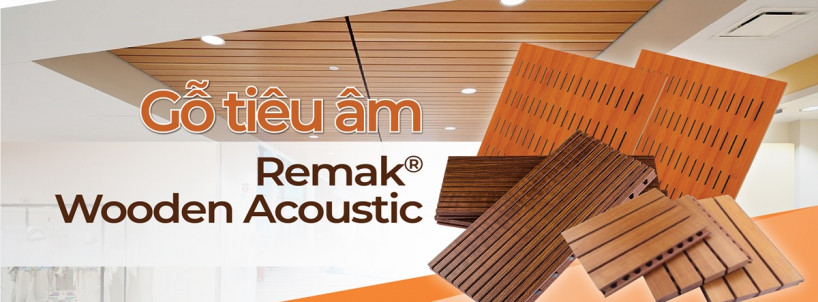 Gỗ tiêu âm Remak® Wooden Acoustics – đẳng cấp tiêu âm và trang trí chuyên nghiệp