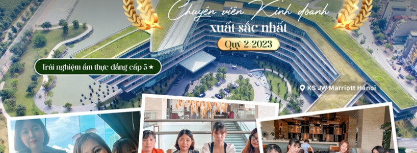 Top 3 CVKD Remak xuất sắc nhất Quý 2/2023 trải nghiệm ẩm thực đẳng cấp 5⭐️ tại JW Marriott Hanoi