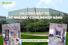 B.W.Z thi công bảo trì các nhà máy công nghiệp nặng bằng bông khoáng Remak® Rockwool