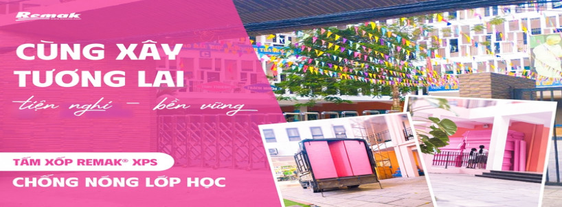 Tấm xốp Remak® XPS chống nóng lớp học ở quận Tây Hồ, Hà Nội
